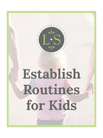 Establish Routines for Kids